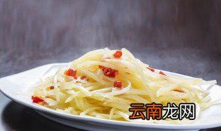 切好了的土豆丝怎么保存 切完的土豆丝怎么保存