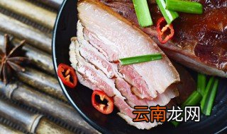怎样挑选腊肉才好吃，怎样挑选腊肉才好吃又香