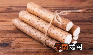 怎样挑选淮山才好吃 怎样挑选淮山才好吃呢