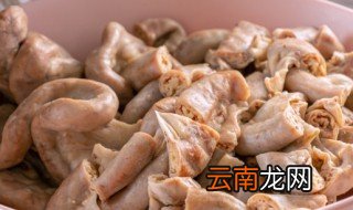 肥肠怎么洗才能干净 肥肠如何洗才能干净