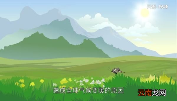 全球变暖的原因 全球变暖的原因和危害